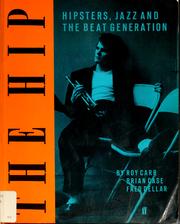 Cover of: The Hip: hipsters, jazz, and the beat generation