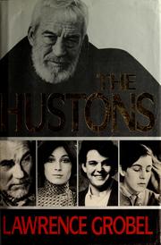 Cover of: The Hustons by Lawrence Grobel