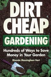 Cover of: Dirt-cheap gardening: hundreds of ways to save money in your garden