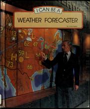 Cover of: I can be a weather forecaster