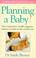 Cover of: Planning a baby?