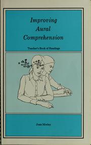 Cover of: Improving aural comprehension: teacher's book of readings