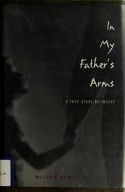 Cover of: In my father's arms by Walter De Milly