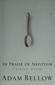 In praise of nepotism by Adam Bellow