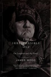 Cover of: The irresponsible self: on laughter and the novel