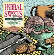 Cover of: Herbal sweets: a fresh from the garden cookbook