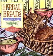 Cover of: Herbal breads: a fresh from the garden cookbook