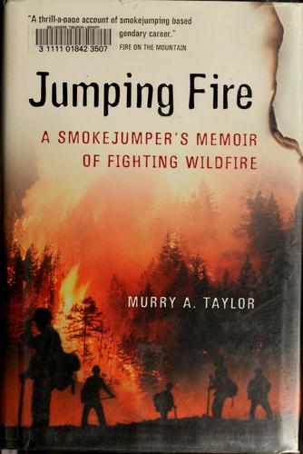 Jumping fire by Murry A. Taylor