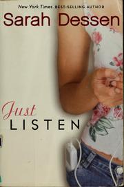 Cover of: Just listen by Sarah Dessen