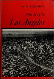 Cover of: The key to Los Angeles by W. W. Robinson