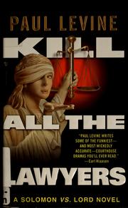 Cover of: Kill all the lawyers by Levine, Paul