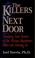 Cover of: The killers next door