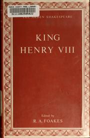 Cover of: King Henry VIII by Edited by R. A. Foakes