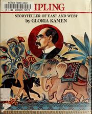 Cover of: Kipling, storyteller of East and West by Gloria Kamen