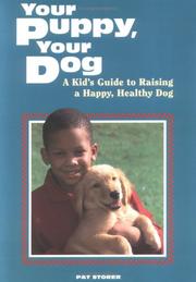 Cover of: Your puppy, your dog by Pat Storer