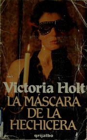 Cover of: La máscara de la hechicera by Eleanor Alice Burford Hibbert