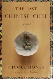 Cover of: The last Chinese chef by Nicole Mones