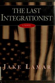 Cover of: The last integrationist