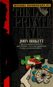 Cover of: The last private eye by John Birkett, John Birkett