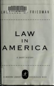 Cover of: Law in America: a short history