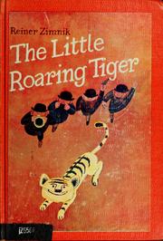 Cover of: The little roaring tiger. by Reiner Zimnik, Reiner Zimnik