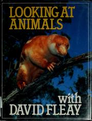 Cover of: Looking at animals with David Fleay by David Howells Fleay