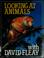 Cover of: Looking at animals with David Fleay