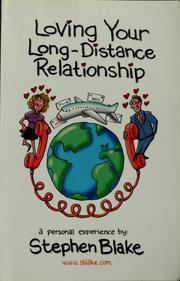 Cover of: Loving your long-distance relationship by Stephen Blake