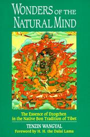 Wonders of the natural mind by Tenzin Wangyal, Andrew Lukianowicz