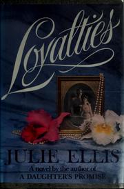 Cover of: Loyalties by Julie Ellis