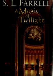 Cover of: A magic of twilight: a novel in The Nessantico Cycle