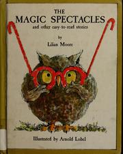 Cover of: The magic spectacles by Lilian Moore