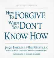 Cover of: How to Forgive When You Don't Know How