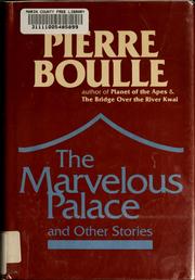 Cover of: The marvelous palace and other stories by Pierre Boulle