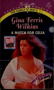 Cover of: A match for Celia by Gina Wilkins