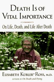 Cover of: Death is of vital importance by Elisabeth Kübler-Ross