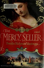 The mercy seller by Brenda Rickman Vantrease