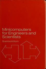 Cover of: Minicomputers for engineers and scientists by Granino A. Korn