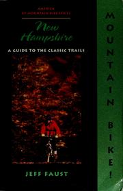 Cover of: Mountain bike! New Hampshire: a guide to the classic trails