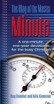 Cover of: The Way of the Master Minute by Kirk Cameron, Ray Comfort