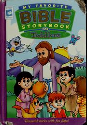 Cover of: My favorite Bible storybook for toddlers