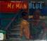 Cover of: My Man Blue