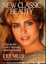 Cover of: New classic beauty: a step-by-step guide to naturally glamorous make-up