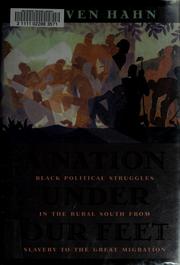 Cover of: A nation under our feet | Steven Hahn