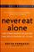 Cover of: Never eat alone and other secrets to success