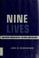 Cover of: Nine lives