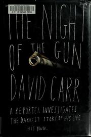 Cover of: The night of the gun by David Carr