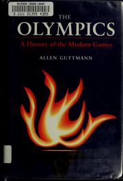 The Olympics, a history of the modern games by Allen Guttmann