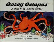 Cover of: Oozey Octopus by Suzanne Tate, Suzanne Tate