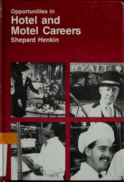 Cover of: Opportunities in hotel and motel careers by Shepard Henkin